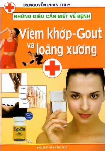 Những Điều Cần Biết Về Bệnh Viêm Khớp – Gout Và Loãng Xương