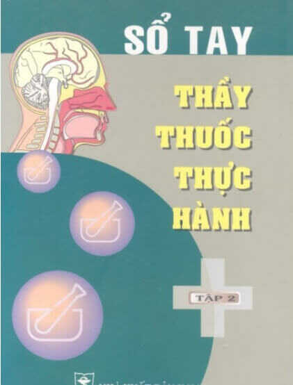 Sổ Tay Thầy Thuốc Thực Hành Tập 1 – 2
