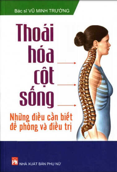 Thoái Hóa Cột Sống Những Điều Cần Biết Để Phòng Và Điều Trị