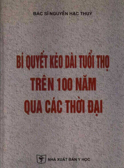 Bí Quyết Kéo Dài Tuổi Thọ Trên 100 Năm Qua Các Thời Đại