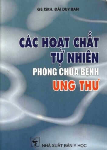 Các Hoạt Chất Tự Nhiên Phòng Chữa Bệnh Ung Thư