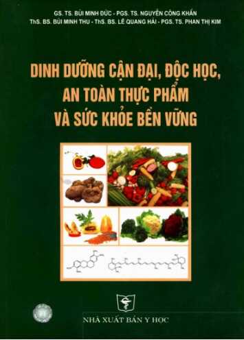 Dinh Dưỡng Cận Đại, Độc Học, An Toàn Thực Phẩm, Sức Khỏe Bền Vững