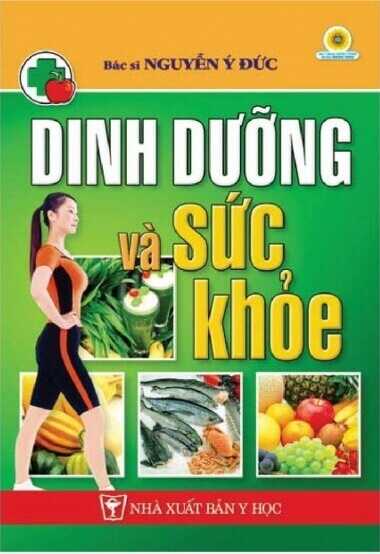Dinh Dưỡng Và Sức Khỏe – Nguyễn Ý Đức