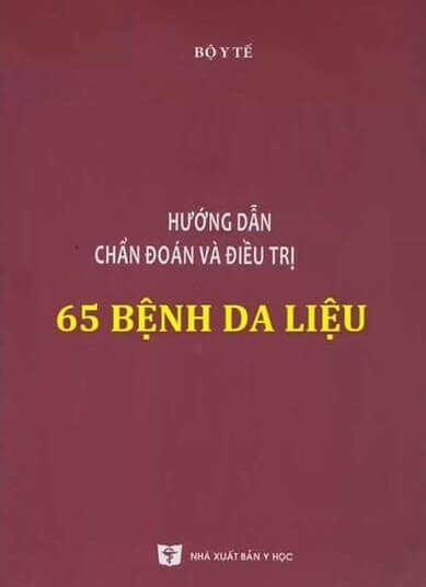 Hướng Dẫn Chẩn Đoán Và Điều Trị 65 Bệnh Da Liễu