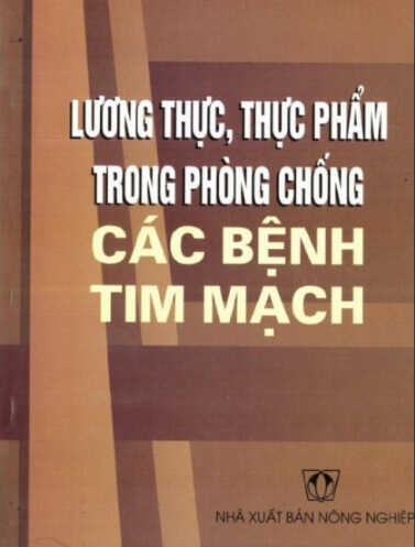 Lương Thực, Thực Phẩm Trong Phòng Chống Các Bệnh Tim Mạch