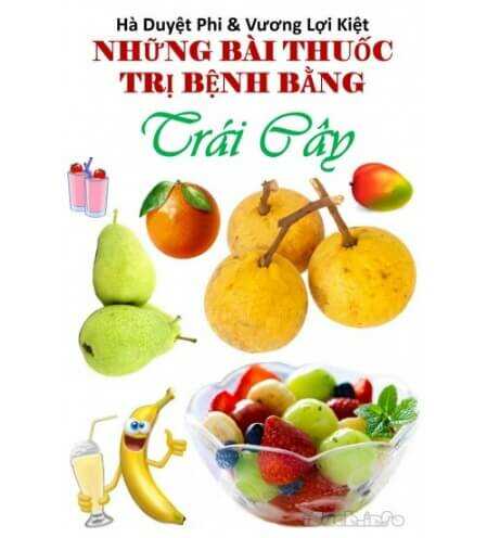 Những Bài Thuốc Trị Bệnh Bằng Trái Cây