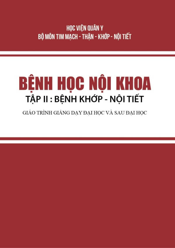 Bệnh Học Nội Khoa – Tập 2 Bệnh Khớp Và Nội Tiết