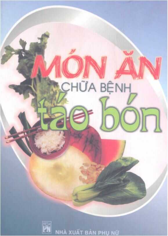 Món Ăn Chữa Bệnh Táo Bón